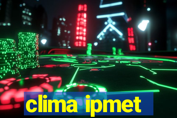 clima ipmet